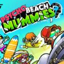 Psycho Beach Mummies 9 psycho beach mummies 1